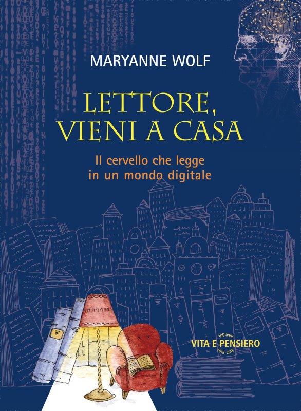 Perché bisogna leggere i libri di Maryanne Wolf